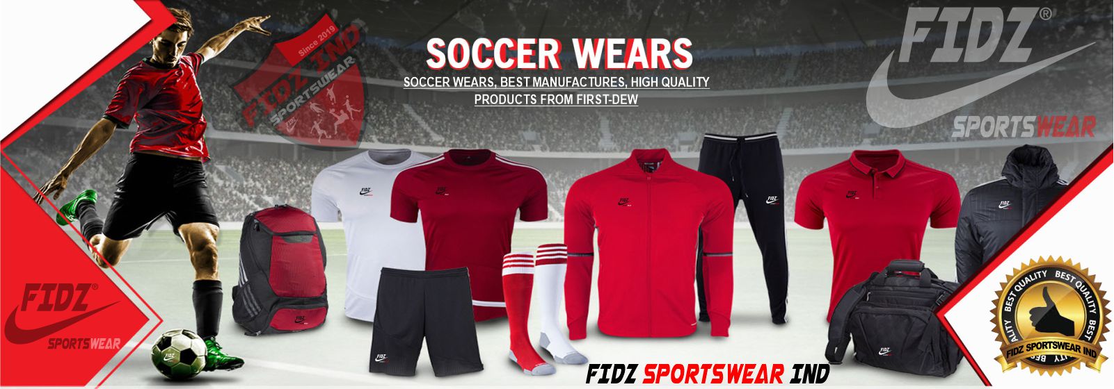 Fidz Sports Wear - Established in since 2001, We are Manufacturer